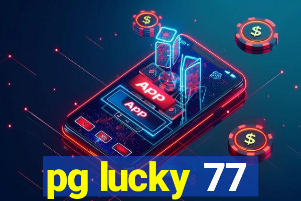 pg lucky 77